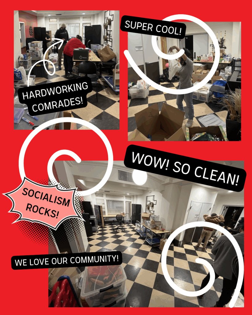 People cleaning with the text: Hardworking comrades. Super cool! Wow so clean! Socialism Rocks! We Love Our Community!