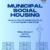 A graphic promoting the Municipal Social Housing event.