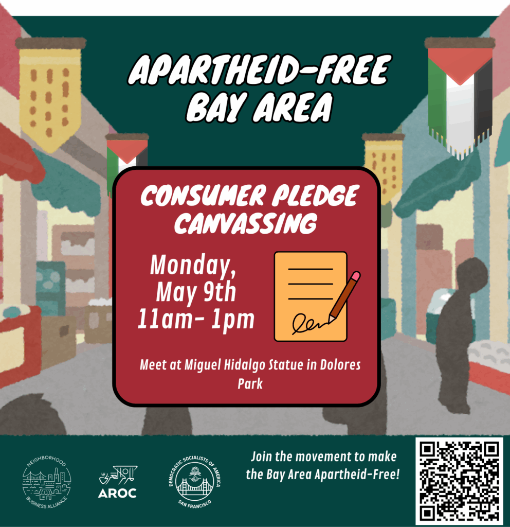 Flyer for No Appetite for Apartheid Consumer Pledge Canvassing. There are logos for Neighborhood Business Alliance, AROC, and DSA SF. The background depicts people walking on a city street. Palestinian flags are hanging from buildings on either side of the street.